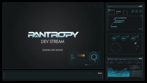 Pantropy - Dev stream
