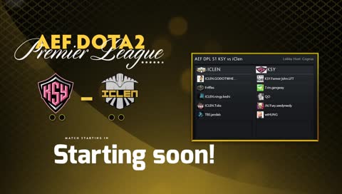 (Live-ENG) AEF DOTA 2 Premier League: KSY vs iClen (Cerulean Blue & CognusAu)