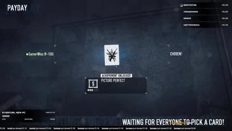 Playing Payday 2 and singing on request maybe(?) 