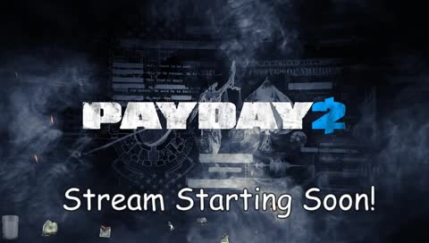 Ohh Payday please, money money money, infamy, money