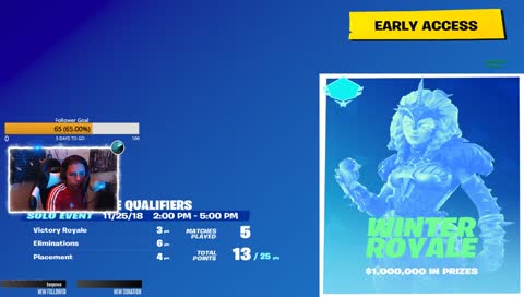 $1,000,000 Fortnite Winter Tourney Qualifier :)
 
