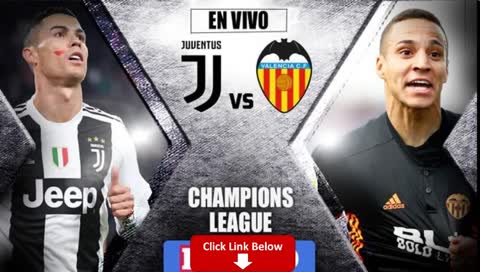 Juventus Valencia Live UEFA