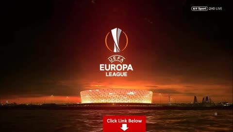 Arsenal vs Vorskla Live UEFA | Chelsea vs PAOK | Milan Dudelange In Diretta