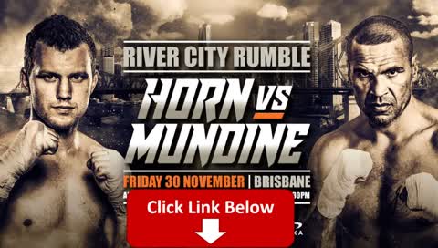 Horn vs Mundine Fight