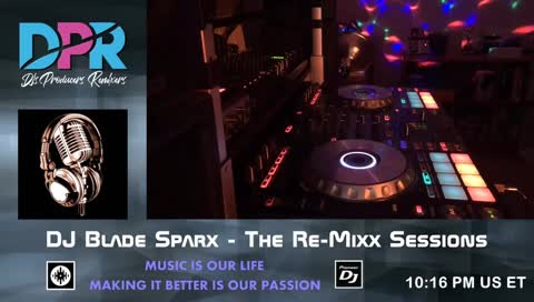 DJ Blade Sparx - The Re-Mixx Sessions, (From Connecticut, USA  GMT-5)