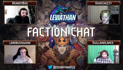 Faction Chat S2E2 Northern Realms Edition: BeardyBog/King Chezz joined by QuillandLance/lordbushwook