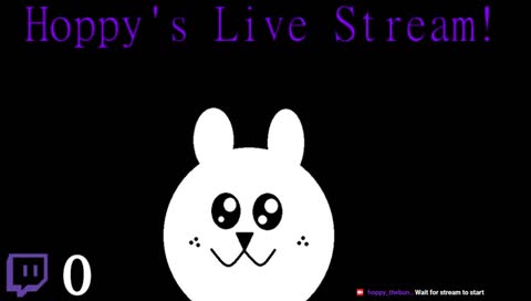 Hoppy's Livestream!