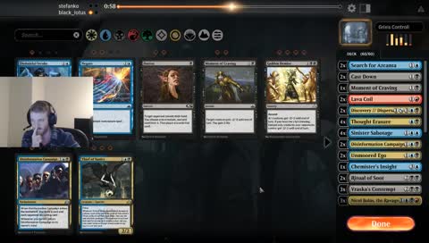 MTGA for 3 hours or so. Most likely the weekend event or bo3 Grixis Control