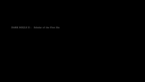 \o/ DarkSouls II Final Hype \o/
