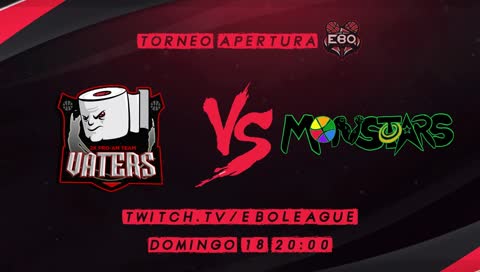 TORNEO APERTURA EBO LEAGUE - VATERS 2K vs MONSTARS EU