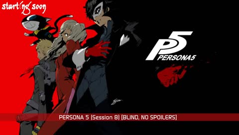 Highlight: PERSONA 5 (Session 8) [BLIND, NO SPOILERS]