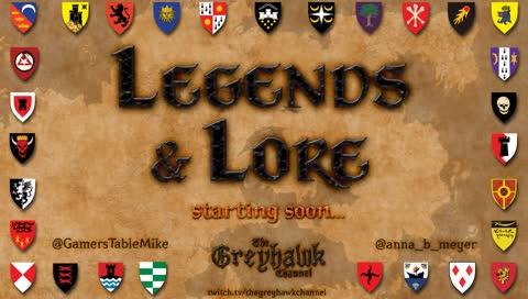 Legends & Lore Ep 8