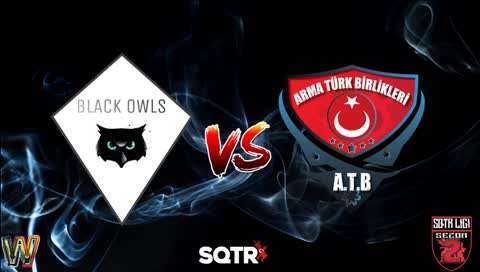 SQTR Lig : Sezon 2 / ATB vs. OWLS ( 4. Hafta )