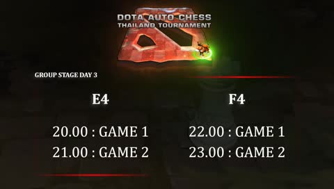 [ THAI ] " DOTA AUTO CHESS THAILAND TOURNAMENT " : Group E4 , F4